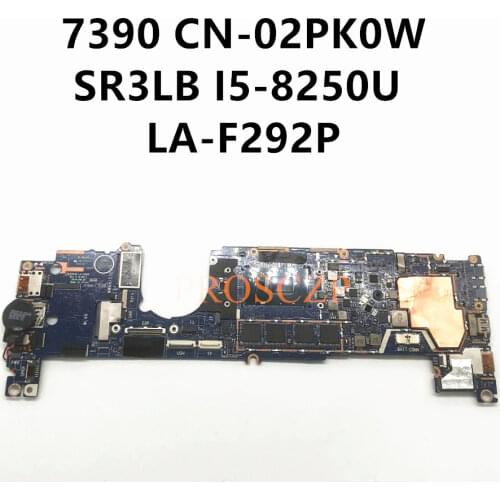 For DELL 7390 Laptop Motherboard CN-02PK0W 02PK0W 2PK0W LA-F292P With SR3LB I5-8250U 100% working well