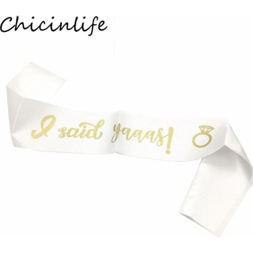 Chicinlife 1Pcs I Said Yaaas! Satin Sash Bachelorette Hen Party Bridal Shower Wedding Engagement Decorations Supplies