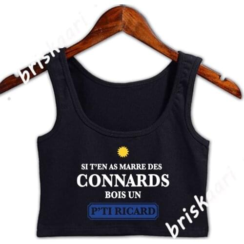 Siten As Marre Des Connards Bois Un Pti Ricard Gee Crop Top Women Novelty Girls For Girl Tops Basic Solid O-Neck Custom Vest