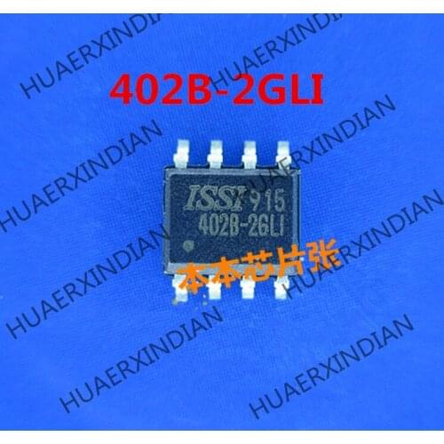 New 402B-2GLI 402B-26LI IS24C02B-2GLI-TR ISSI402B-2GLI SOP8 high quality