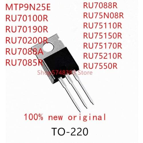 10PCS MTP9N25E RU70100R RU70190R RU70200R RU7088A RU7085R RU7088R RU75N08R RU75110R RU75150R RU75170R RU75210R RU7550R TO-220