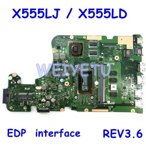 X555LJ EDP interface 4G RAM Motherboard REV3.6 For ASUS X555LJ X555LD X555L A555L K555L F555L Laptop Mainboard Tested Working