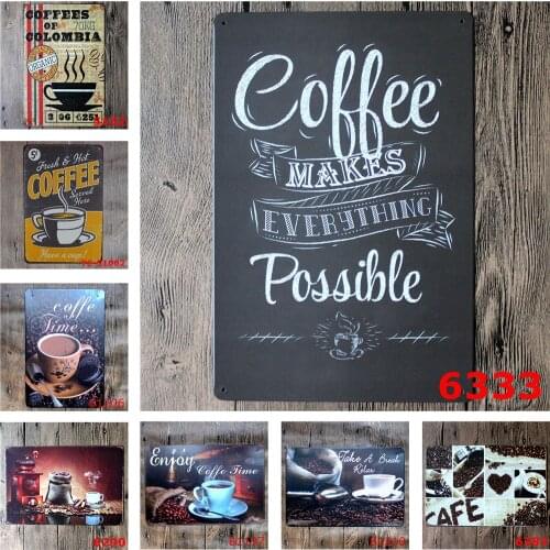 Coffee Makes Everything Possible Vintage Metal Poster Fresh Hot Coffees Time of Colombia for Classic Cafe Billboard Decoration