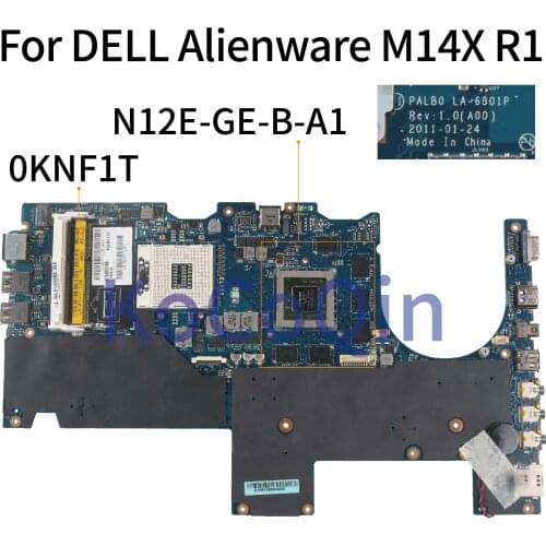 KoCoQin Laptop motherboard For DELL Alienware M14X R1 Mainboard CN-0KNF1T 0KNF1T PALB0 0KNF1T LA-6801P N12E-GE-B-A1 GT555M HM67