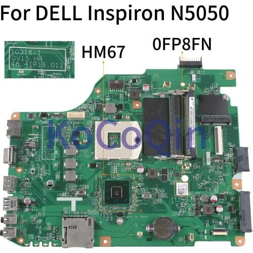 KoCoQin Laptop motherboard For DELL Inspiron N5050 Mainboard 0FP8FN 0FP8FN 10316-1 DV15 MB 48.4IP16.011 HM67