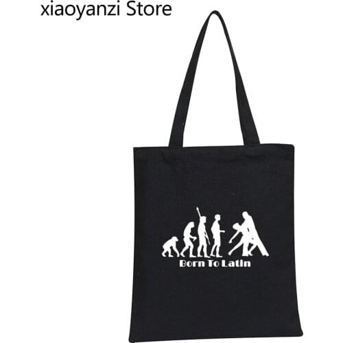 New Women Shoulder Bag Born To Latin Evolution Of Dance Eco Reusable Large Tote Shopper Bags Handbag Canvas Shopping Bag SL-012