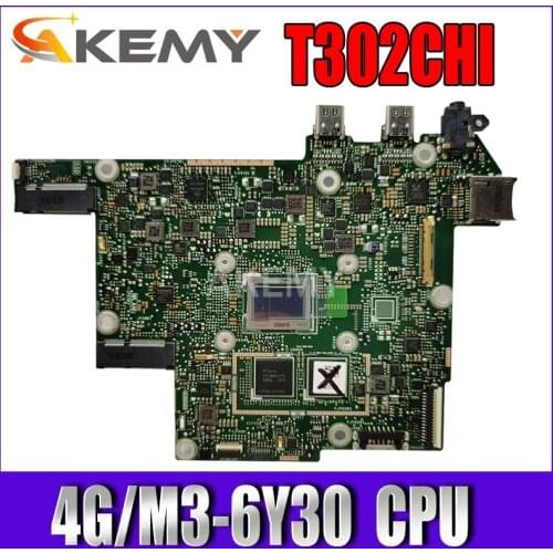 Akemy T302CHI MAIN_BD._4G/M3-6Y30/AS mainboard REV2.0 For Asus T302 T302C T302CH T302CHI laptop motherboard Tested Free Shipping