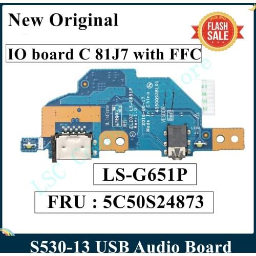 LSC New Original For Lenovo S530-13 S530-13IWL S530-13IML USB Audio IO board C 81J7 with FFC LS-G651P FRU 5C50S24873