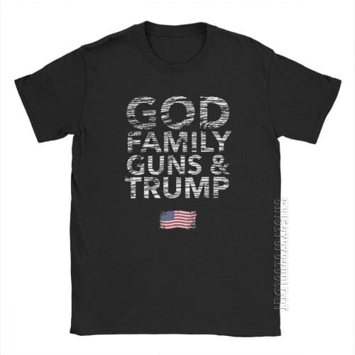 God Family Guns And Trump Pro Donald T-Shirts For Men Short Sleeves Funny Tee Shirt O Neck Pure Cotton Clothes Brand T Shirts