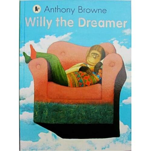 Willy the Dreamer By Anthony Browne Educational English Picture Book Learning Card Story Book For Baby Kids Children Gifts