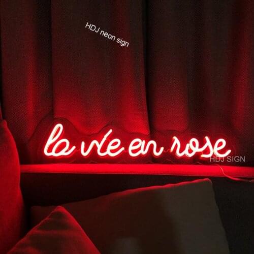 Custom-Neon-Sign la vie en rose Decorative Lamps Customizable Room-Decoration Lamp-Table Wall Light Chandeliers For Bedroom