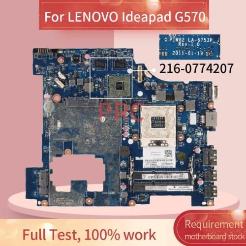 For LENOVO Ideapad G570 Laptop motherboard LA-6753P 216-0774207 HM65 DDR3 Mainboard