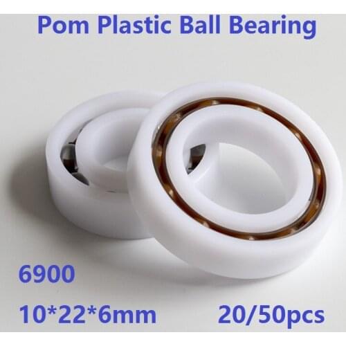 20/50pcs 6900 Pom Plastic Deep Groove Ball Bearing 10×22×6mm With Glass Balls Nylon Cage POM 10*22*6mm