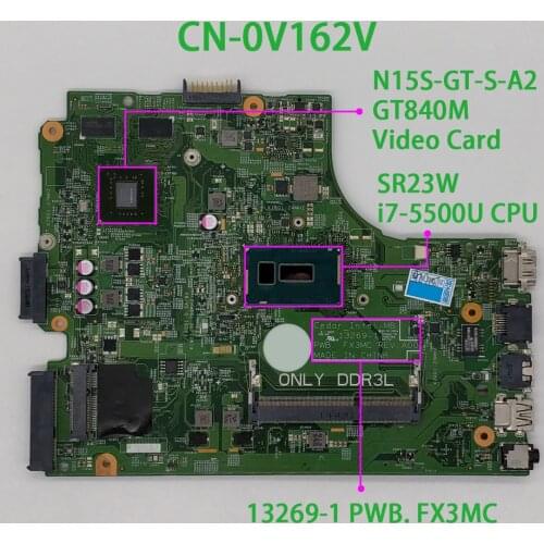 V162V 0V162V CN-0V162V w I7-5500U CPU GT840M GPU 13269-1 PWB. FX3MC REV:A00 for Dell Inspiron 17 5749 Laptop Motherboard Tested