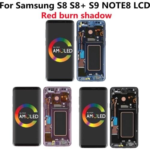 For Samsung Galaxy S8 G950U S9 G960F S8+ G955F NOTE8 N950F S8PLUS lcd touch assembly Original Super AMOLED display Red burn