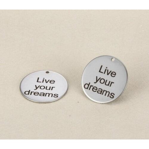 20pc 25mm Diy Charm accessories lettering Live your dreams for Jewelry handmade stainless steel pendant for necklace or bracelet