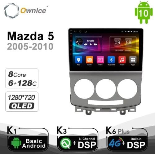 6G+128G Ownice Android10.0 Octa Core Car DVD Player Auto For Mazda 5 2005 - 2010 Radio DSP SPDIF GPS 4G LTE Multimedia Headunit