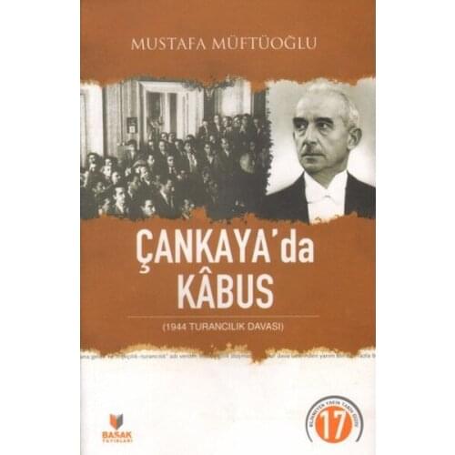 Çankaya'da Kabus-1944 Turancılık Case Mustafa Müftüoğlu Spike Publishing House (TURKISH)