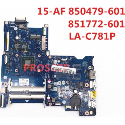 High quality For HP 15-AF Laptop motherboard 850479-001 850479-501 850479-601 851772-601 LA-C781P E2-6110 CPU 100% full Tested