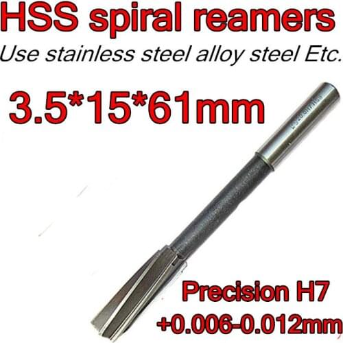 3.5*18*70mm 2pc/set Processing length 15 mm Petiole 3.5 mm HSS spiral reamers drill Precision H7 +0.006-0.012mm Free shipping