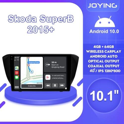 Joying Head Unit Android Radio Stereo 10.1” Central Multimedia Player Navigation System For Skoda SuperB 2015+ Wireless Carplay