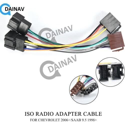 12-006 ISO RADIO ADAPTER CABLE FOR CHEVROLET 2006+/SAAB 9.5 1998