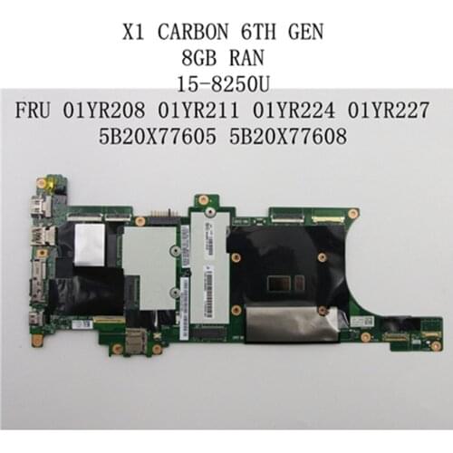 For Lenovo Thinkpad X1 Carbon 6th Gen laptop motherboard CPU:i5-8250U RAM: 8GB NM-B481 FRU:01YR208 01YR211 01YR224 01YR227