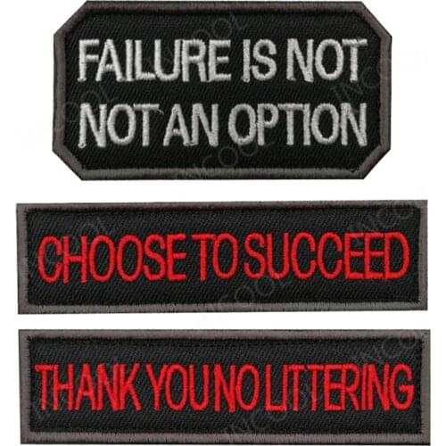 Choose to Succeed Funny No Littering Embroidery Patch Tactical Military Patches Applique Emblem Combat Embroidered Badges