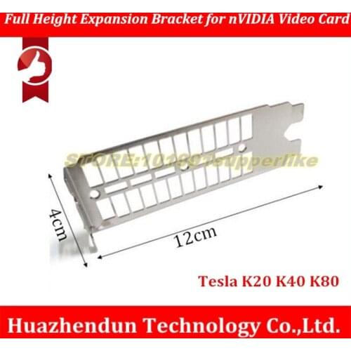 DEBROGLIE 1PCS Original Full Height Expansion Bracket for nVIDIA Tesla K20 K40 K80 Graphics Video Card with Screws