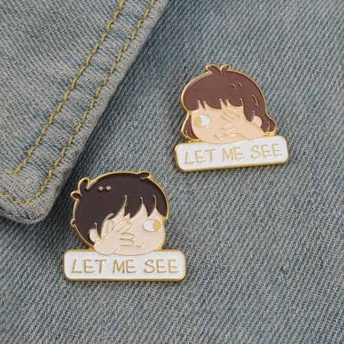 LET ME SEE Enamel Pins Adorable Boy Girl Gesture Bag Brooches Lapel Badge Cartoon Funny Jewelry Gift for Kids Friends