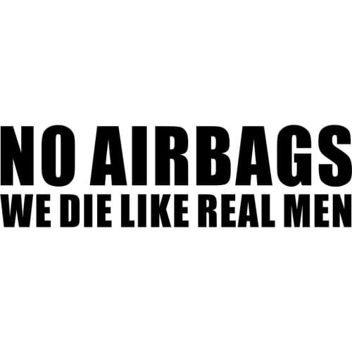 18*5.2cm No Airbags We Die Like Real Men Bumper Stickers Vinyl Decal JDM Car Truck Car Wrap Car Stickers