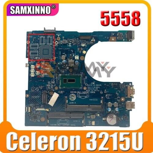 Original Laptop motherboard For DELL Inspiron 5558 Celeron 3215U Mainboard CN-0N9T5P 0N9T5P LA-B843P SR243 HDMI DDR3