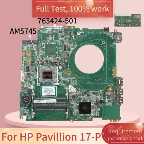 763424-601 For HP Pavillion 17-P DAY23AMB6C0 763424-501 AM5745 DDR3 Notebook motherboard Mainboard full test 100% work