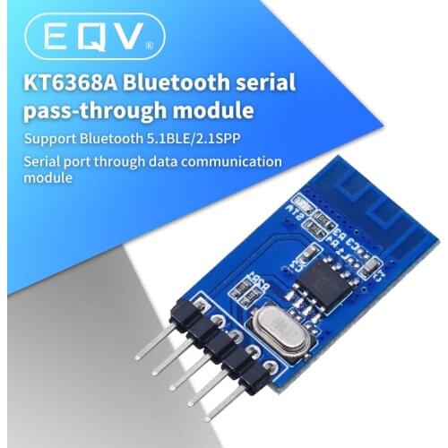 KT6368A Dual-Mode Pure Data Chip Support Bluetooth 5.1 BLE/2.1 SPP Function Transparent Transmission AT Controller For Arduino