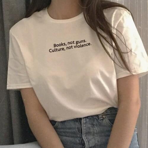 Books Not Guns Culture Not Violence T-shirt Women Equality Peace Top Tee Shirt Casual Unisex Short Sleeve Hipster Slogan Tshirt