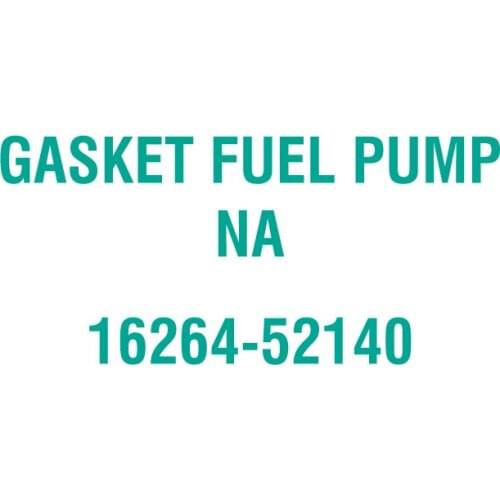 For Kubota 16264-52140 GASKET FUEL PUMP NA