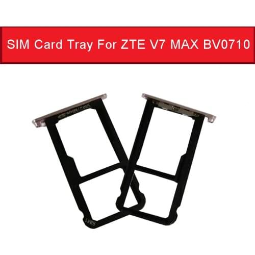 SIM Card Tray Adapter For ZTE Blade V7 Max V0710 SD Card Reader Slot Socket For ZTE BV0710 Sim Card Holder Replacement Parts