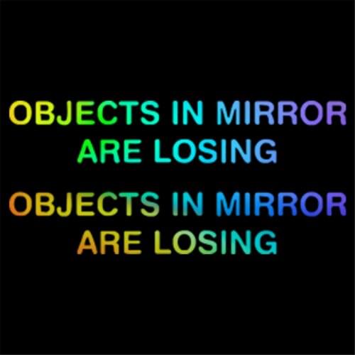 Objects In Mirror Are Losing Vinyl Decal Sticker Funny Mirror Race Car
