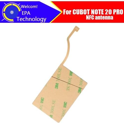 6.5inch CUBOT NOTE 20 PRO Antenna 100%Original New High Quality NFC Antenna Aerial sticker Replacement Accessory For NOTE 20 PRO