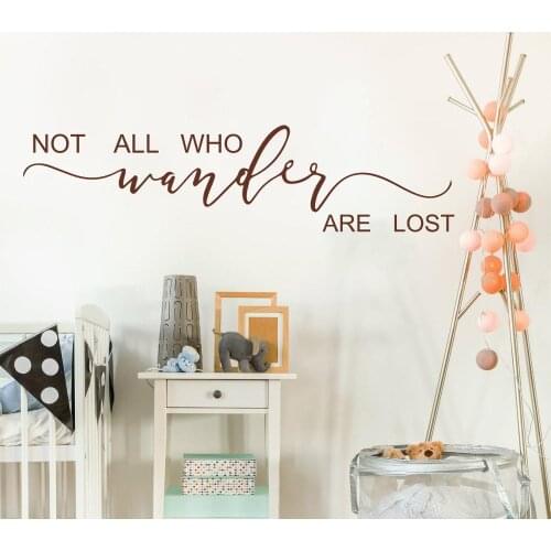 Not All Who Wander Are Lost Adventure Quote Wall Sticker Classroom Kids Room Adventure Travel Inspirational Quote Wall Decal