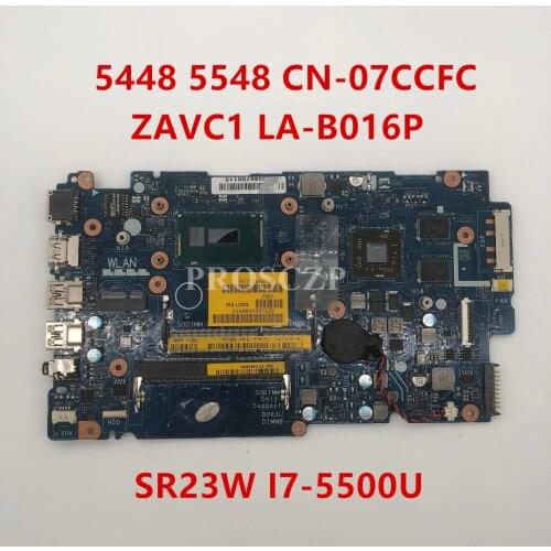 For Inspiron 5447 5547 5448 5548 Laptop motherboard CN-07CCFC 07CCFC 7CCFC ZAVC1 LA-B016P W/SR23W I7-5500U CPU 100% working well