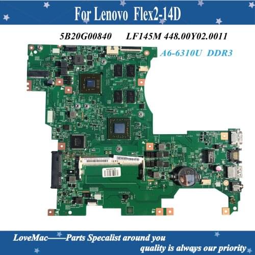 High quality FRU 5B20G00840 for Lenovo Flex2-14D laptop Motherboard LF145M 448.00Y02.0011 A6-6310U DDR3 AMD 1GB 100% tested