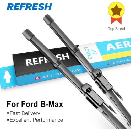 REFRESH Wiper Blades for Ford B-Max Fit Pinch Tab Arms 2012 2013 2014 2015