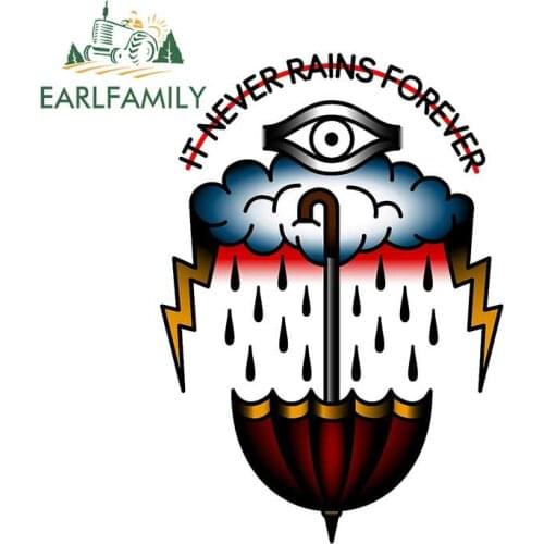 EARLFAMILY 13cm x 9.1cm IT NEVER RAINS FOREVER Car Sticker Rear Windshield Trunk 4x4 Decal Vinyl Creative Stickers Car Styling