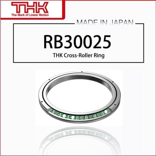 Original New THK Cross Roller Ring Inner Ring Rotation RB 30025 RB30025 RB30025UUCC0 R30025UUC0