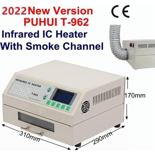 2021 New Version T-962 Infrared IC Heater With Smoke Channel T962 Desktop Reflow Solder BGA SMD SMT Rework Station T 962