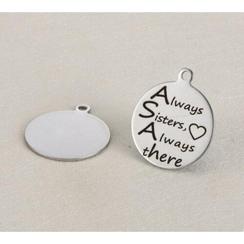 20pcs/lot 25mm Stainless Steel Charms Engraved "Always Sister,Love Always There " For Diy Jewellery Making