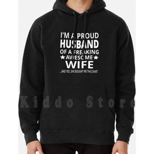 I'M A Proud Husband Of A Freaking Awesome Wife hoodie long sleeve Proud Husband Hubby Wife Wifey Best