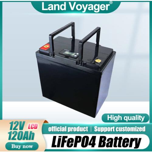 Land Voyager 12.8v 120AH LCD lifepo4 battery with 100A BMS 12V 120Ah battery for go cart UPS Household appliances Inverter