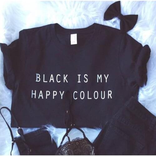 Black Is My Happy Colour Tshirt Women Harajuku Tumblr Hipster Shirt Summer Aesthetic Clothing Ladies Causal Tees Tops